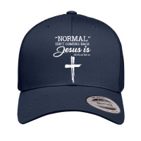 Normal Isn't Coming Back But Jesus Is Revelation 14 Costume T Shirt Retro Trucker Cap | Artistshot