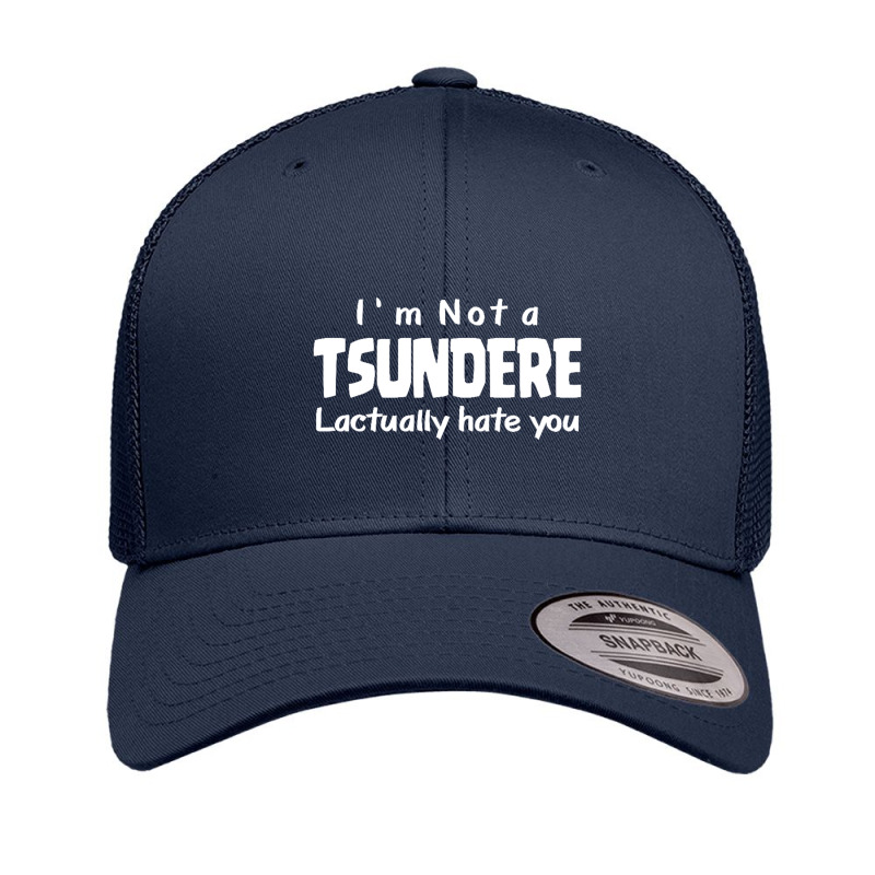 Not A Tsundere Retro Trucker Cap by saterseim | Artistshot