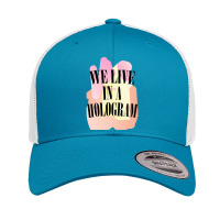 We Live In A Hologram,90s Nihilist Pastel Statement,holographic Retro Trucker Cap | Artistshot