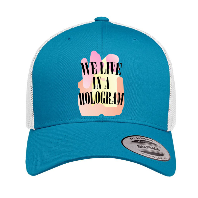 We Live In A Hologram,90s Nihilist Pastel Statement,holographic Retro Trucker Cap by oragumun | Artistshot