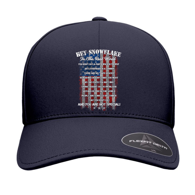 Hey Snowflake In The Real World And You Are Not Special! T Shirt Seamless Cap | Artistshot