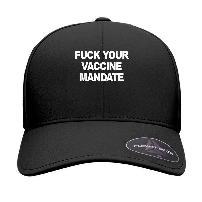 Fuck Your Vaccine Mandate Funny Anti Vaccine T Shirt Seamless Cap by oluwafemimccullers | Artistshot