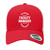 I'm A Dad And Facility Manager - Funny Job Yupoong Trucker Cap | Artistshot