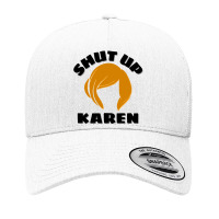 Shut Up Karen - Karen Wig Yupoong Trucker Cap | Artistshot