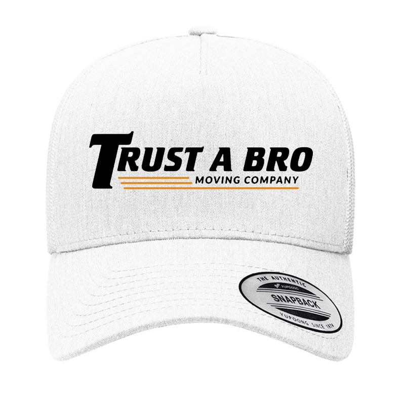 Trust A Bro Yupoong Trucker Cap | Artistshot