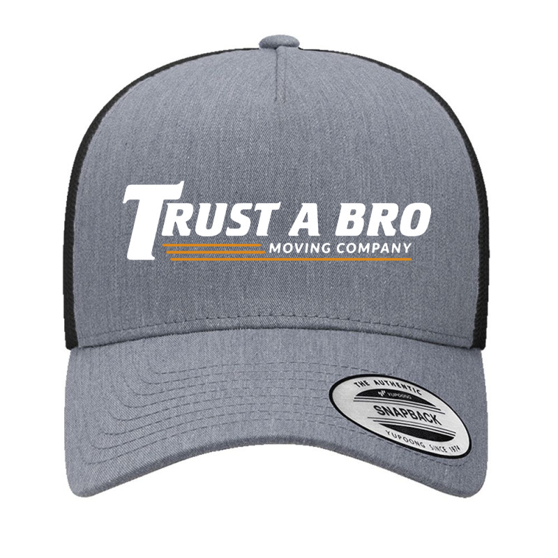 Trust A Bro Yupoong Trucker Cap | Artistshot