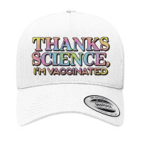 Thank Science, I'm Vaccinated Yupoong Trucker Cap | Artistshot