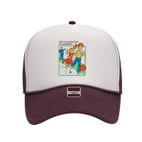 Let's Run Away Foam Trucker Hat | Artistshot