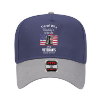 I'm Not Just A Daddy's Little Girl I'm A Veteran's Daughter Adjustable Baseball Cap | Artistshot