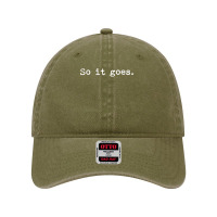 So It Goes Novel Reading Book Lovers T Dyed Cap | Artistshot