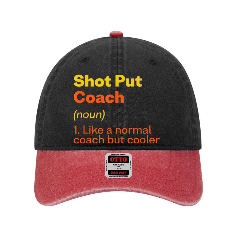 Shot Put Coach Definition Funny Track And Field Humor Dyed Cap by Kaiser | Artistshot