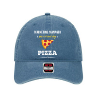 Marketing Manager Powered By Pizza Funny Gift Dyed Cap | Artistshot