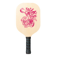 I Set Wine Free – Funny Winemaker Wine Lovers Wine Making T Shirt Pickleball Paddle | Artistshot