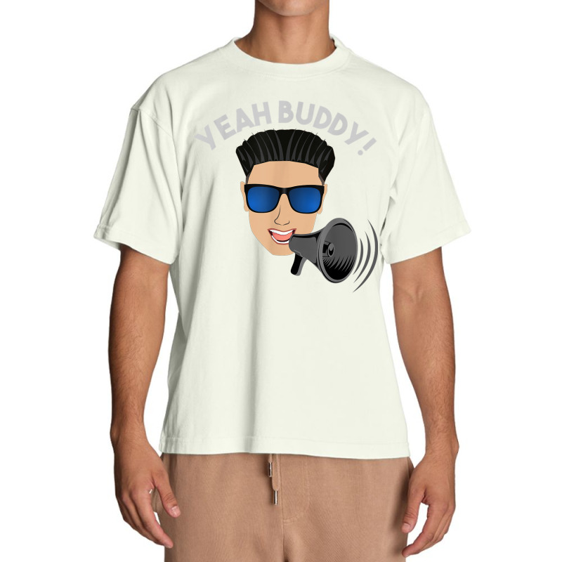 Yeah Buddy Dj Pauly D On The Megaphone Urban Heavy T-shirt by NormMoskop | Artistshot