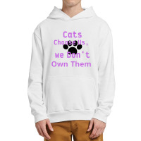 Cats Choose Us, We Dont Own Them Urban Pullover Hoodie | Artistshot