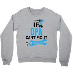 If Opa Can't Fix It No One Can Crewneck Sweatshirt | Artistshot