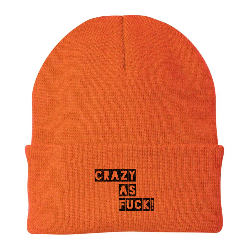 Crazy As Fuck! Beanie by cm-arts | Artistshot