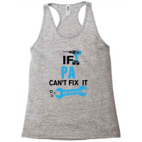 If Pa Can't Fix It No One Can Racerback Tank | Artistshot