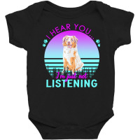 Australian Shepherd T  Shirt I Hear You I'm Just Not Listening Austral Baby Bodysuit | Artistshot