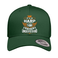 Musical Harpist Orchestra Funny Sarcastic It's A Harp Thing T Shirt Retro Trucker Cap | Artistshot