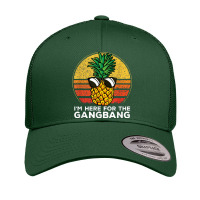 I'm Here For The Gangbang Upside Down Pineapple Swingerswinger Retro Trucker Cap | Artistshot