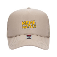 Meme Master Internet Themed Current Culture Tee Foam Trucker Hat | Artistshot