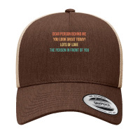 Dear Person Behind Me Funny Retro Quotes & Apparel Woman Man Pullover Yupoong Trucker Cap | Artistshot