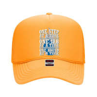 One Step At A Time One Jab At A Time One Round At A Time T S Foam Trucker Hat | Artistshot