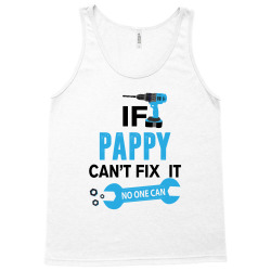 If Pappy Can't Fix It No One Can Tank Top | Artistshot