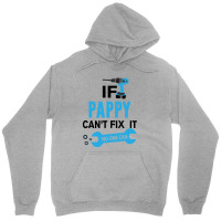 If Pappy Can't Fix It No One Can Unisex Hoodie | Artistshot