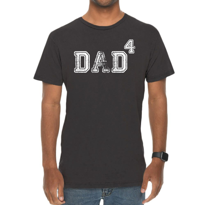 Dad To The Second Power ( Dad Of 4 ) Vintage T-shirt | Artistshot