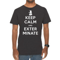 Keep Calm And Exterminate Vintage T-shirt | Artistshot