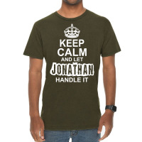 Keep Calm And Let Jonathan Handle It Vintage T-shirt | Artistshot