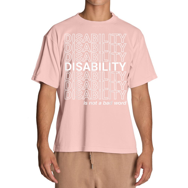 Disability Is Not A Bad Word, Happy Disability Pride Month Urban Heavy T-shirt by CarolinePascua | Artistshot