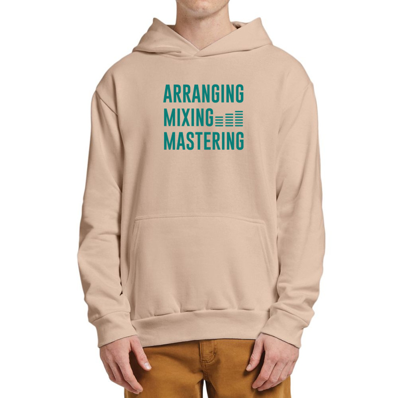 Arranging Mixing Mastering 1 Urban Pullover Hoodie by AnthonyPittman | Artistshot