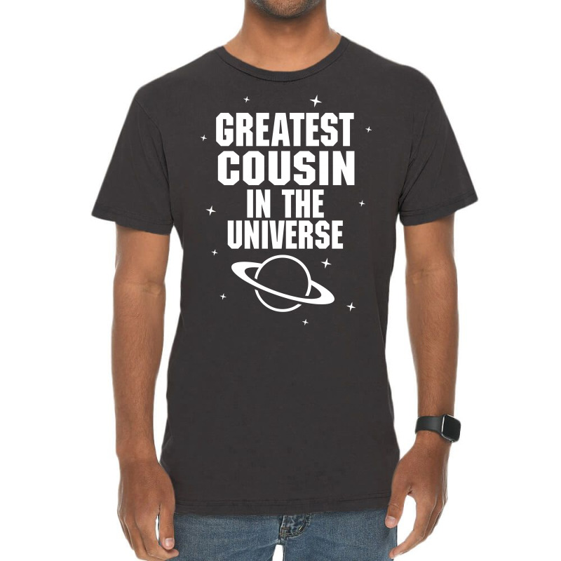 Greatest Cousin In The Universe Vintage T-shirt | Artistshot