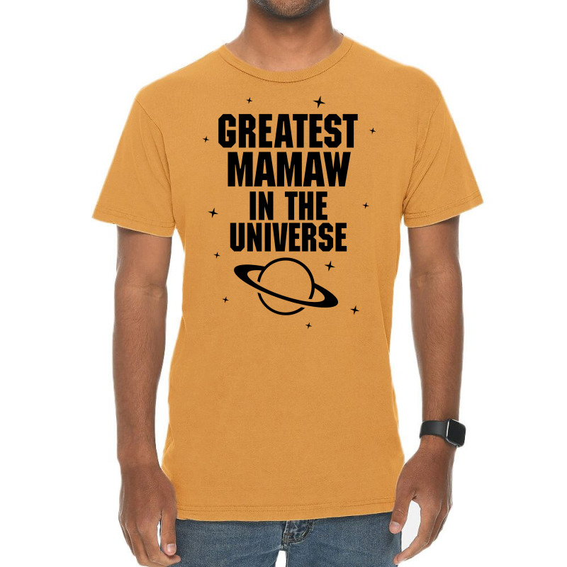 Greatest Mamaw In The Universe Vintage T-shirt | Artistshot