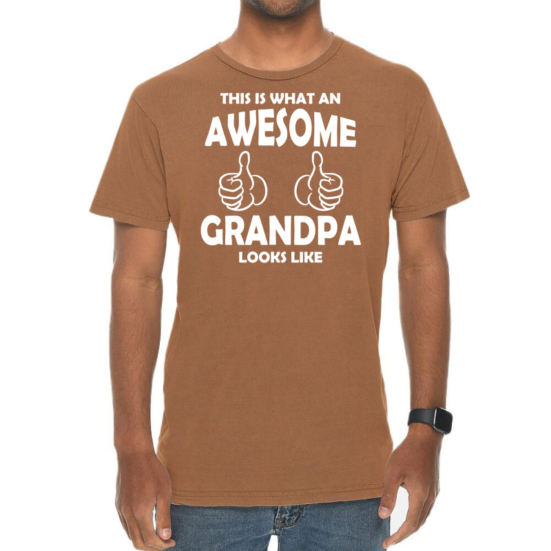 Awesome Grandpa Looks Like Vintage T-shirt | Artistshot