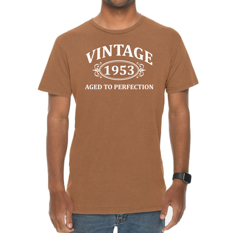 Vintage 1953 Aged To Perfection Vintage T-shirt | Artistshot