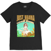 Brown Cocker Spaniel T  Shirt Dog Owner, Just Wanna Pet My Brown Cocke V-neck Tee | Artistshot