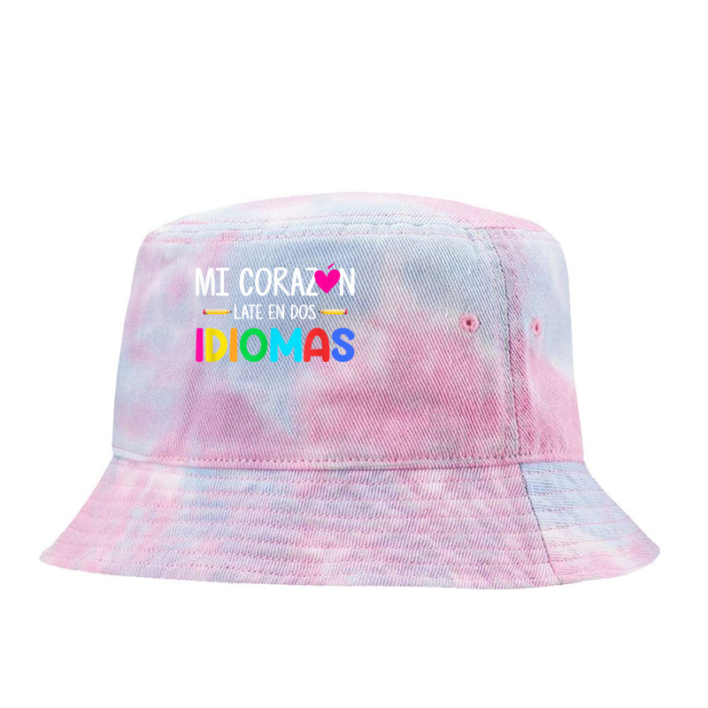 Mi Corazon Late En Dos Idiomas, Bilingual Spanish Teacher T Shirt Tie Dyed Bucket Hat by densonozmastonmq | Artistshot