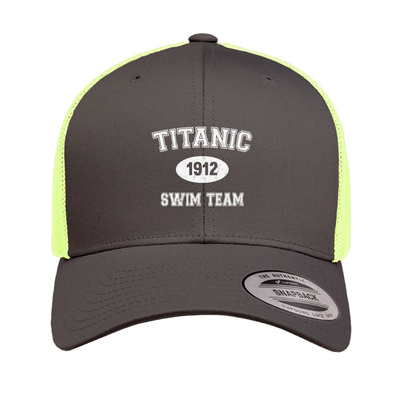 Titanic 1912 Swim Team Sweatshirt Retro Trucker Cap | Artistshot