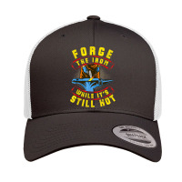 Welder Forge The Iron While It's Still Hot Retro Trucker Cap | Artistshot