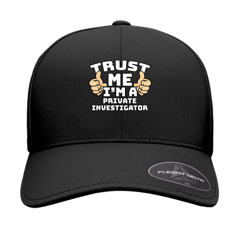 Trust Me I'm A Private Investigator Thumbs Up Job T Shirt Seamless Cap by AshleyPenez | Artistshot