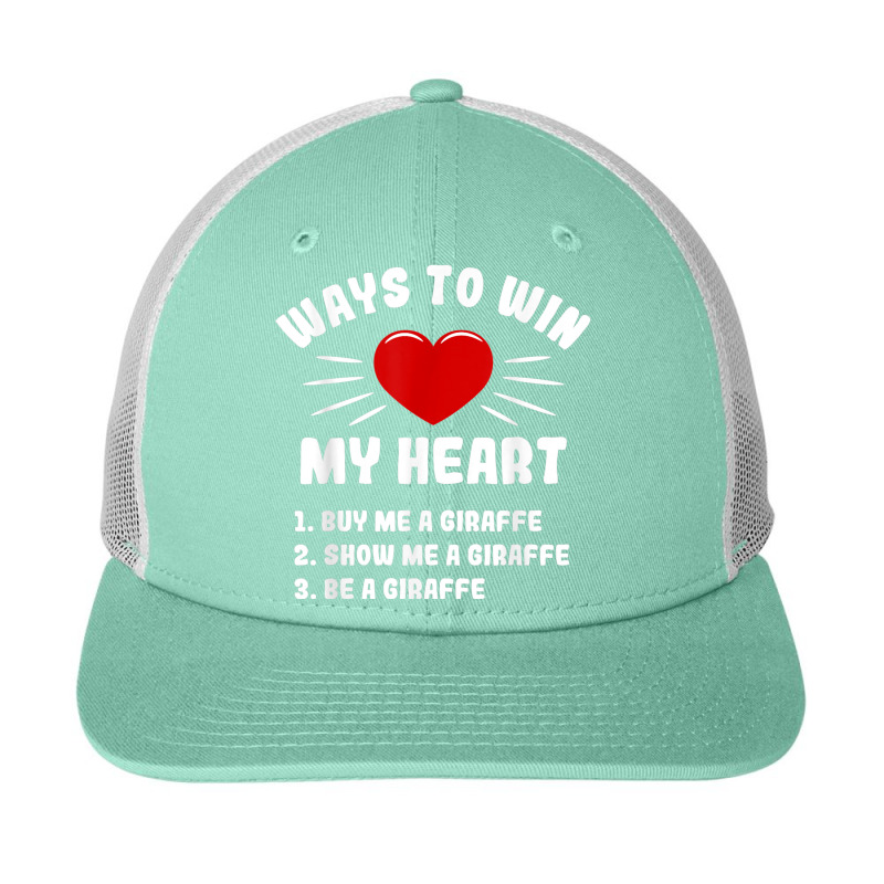 Ways To Win My Heart Giraffe Funny Animal Meme Humor Snapback Trucker Cap | Artistshot