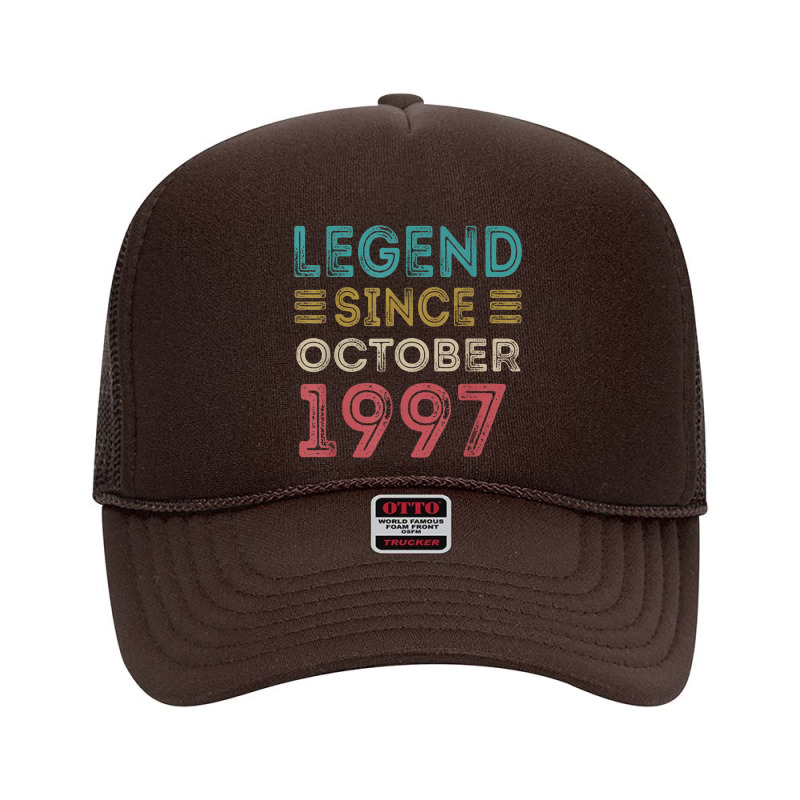 25 Year Old Legend Since October 1997 25th Birthday Vintage Foam Trucker Hat | Artistshot