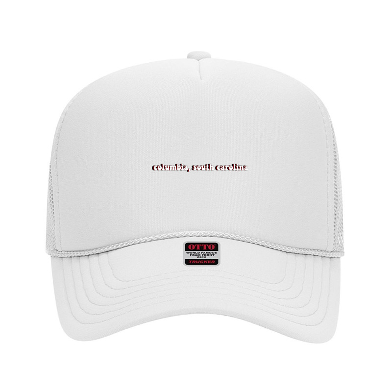 Columbia South Carolina Town Location Foam Trucker Hat by cm-arts | Artistshot