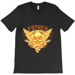 the man  the myth   the legend - father T-Shirt | Artistshot