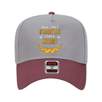 You Cant Scare Me I Am A Nurse Adjustable Baseball Cap | Artistshot