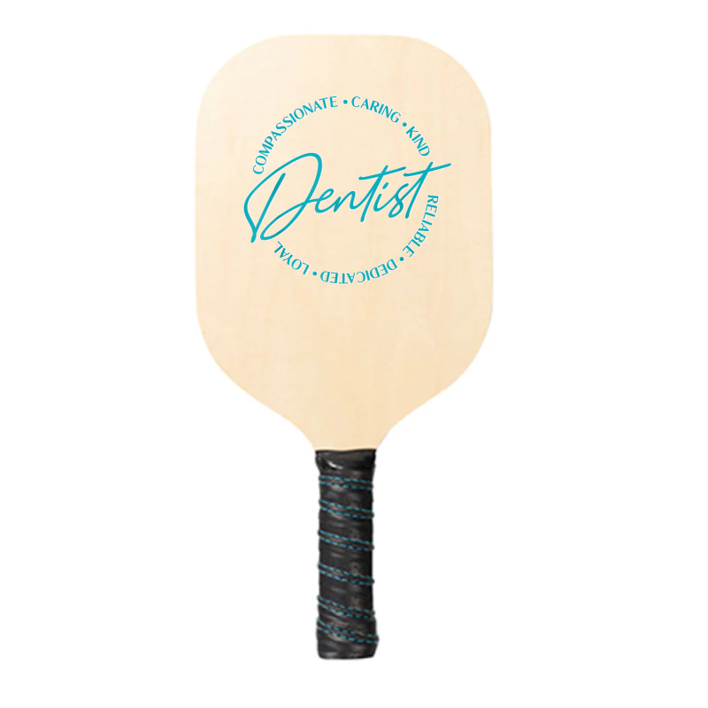 Dentist And Dental Student Quote Caring Dental Quote Pickleball Paddle | Artistshot